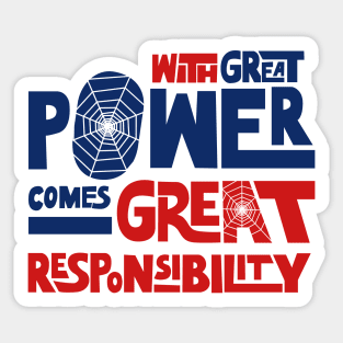 With Great Power Comes Great Responsibility Sticker